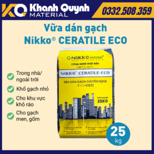 NIKKO CERATILE ECO – Vữa dán gạch gốc xi măng.