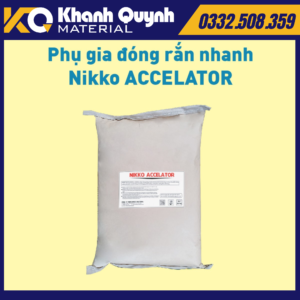 NIKKO ACCELATOR -- Phụ gia đóng rắn nhanh