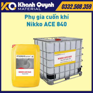 NIKKO ACE 840 - Phụ gia cuốn khí